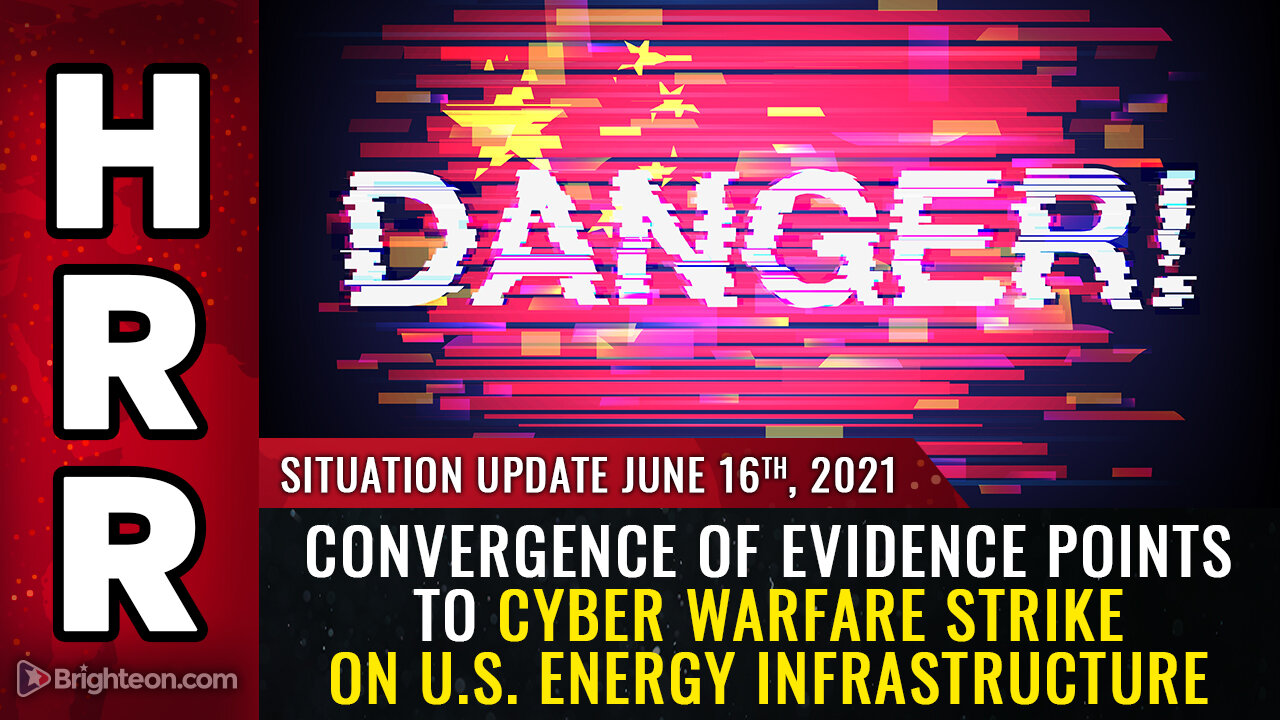 Situation Update, 6/16/21 - Convergence of evidence points to CYBER strike on energy infrastructure