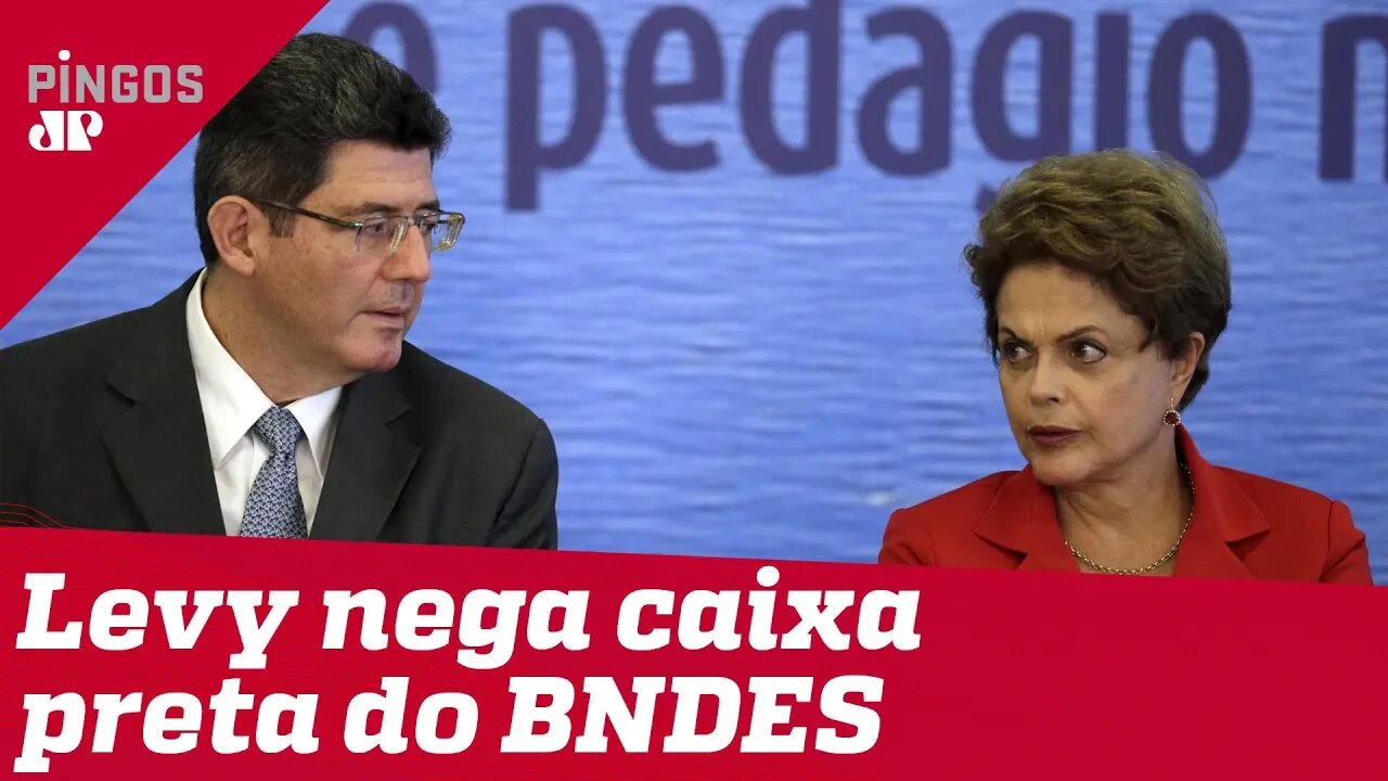 Ex-ministro de Dilma nega caixa-preta no BNDES