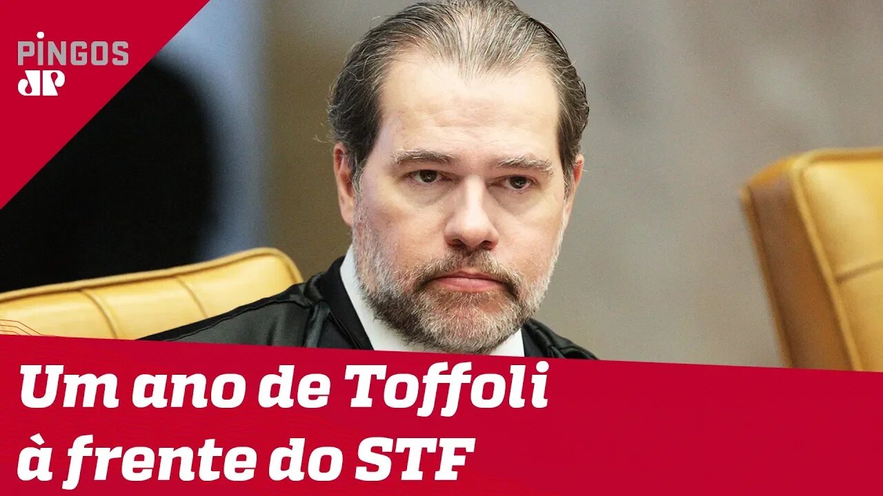 Um ano de Dias Toffoli à frente do Supremo