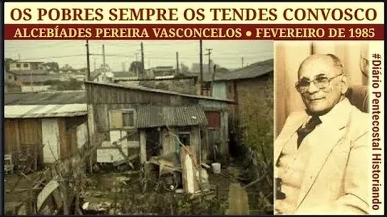 OS POBRES SEMPRE OS TENDES CONVOSCO | PR. ALCEBÍADES VASCONCELOS | HÁ 37 ANOS NO MENSAGEIRO DA PAZ