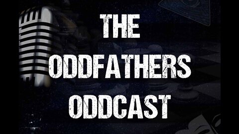 The Oddfathers Oddcast #1 - Corporate Covid-19 Tyranny, Mutant Babies, and Games!