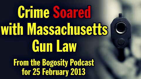 Crime Soared with Massachusetts Gun Law