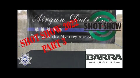 SHOT SHOW 2022 (Part-3) BARRA Airguns "New Products for 2022" by Airgun Detectives