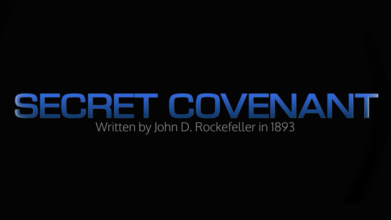 The Illuminati Secret Covenant Written By John D. Rockefeller In 1893