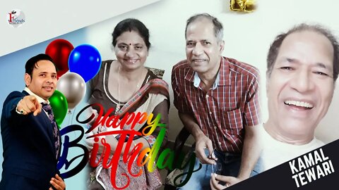 I Hope the Coming Years Bring Even More Happiness and Health, Kamal Tewari Ji