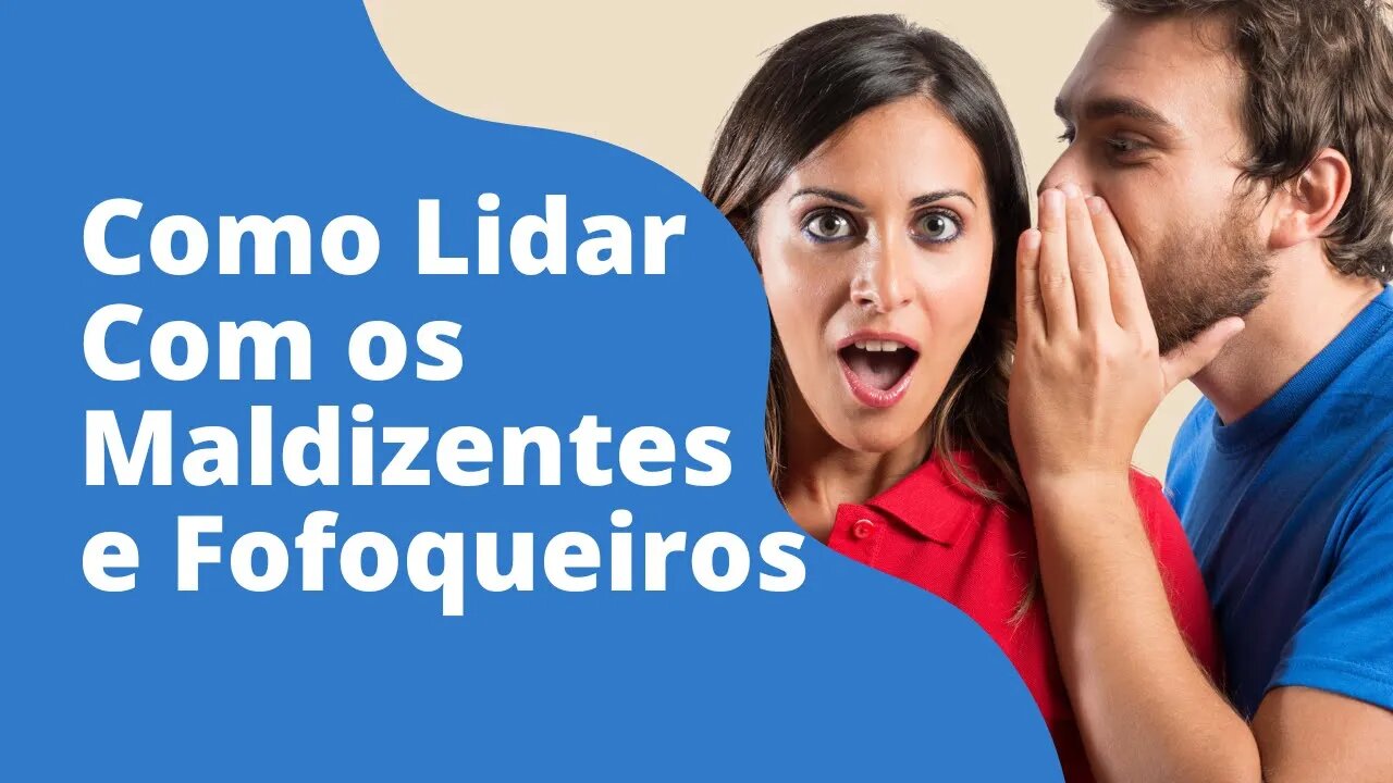 Como Lidar Com os Maldizentes e Fofoqueiros segundo a Bíblia - Leandro Quadros - Estudo da Bíblia