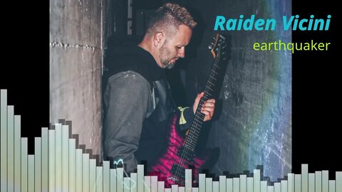 Raiden Vicini - "Earthquaker" Official Teaser Video