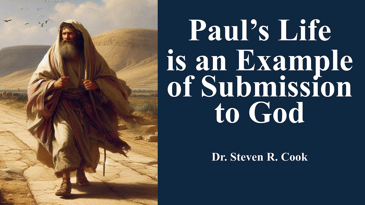 Paul's Life is an Example of Submission to God