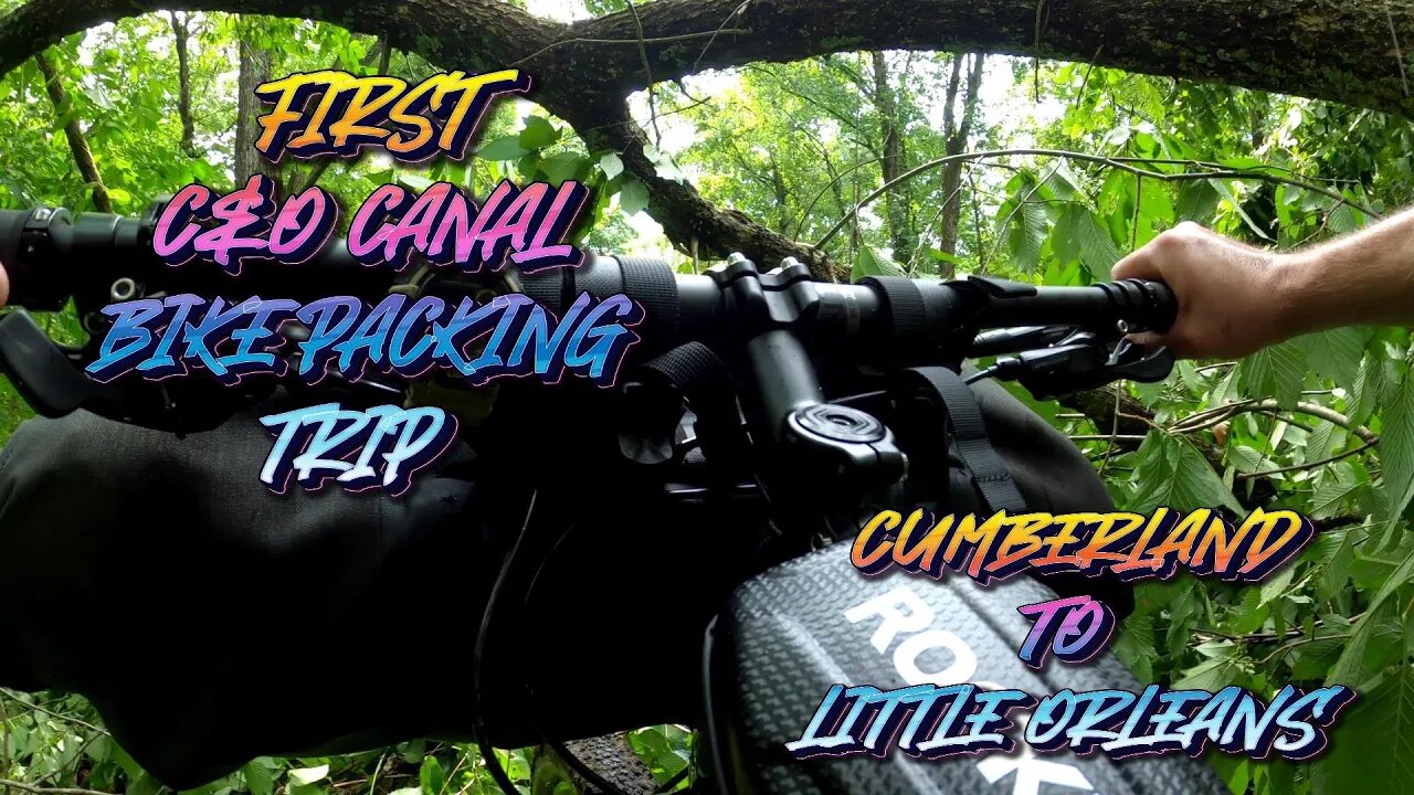 Our First Bike Packing Trip on the C&O Canal - Cumberland to Little Orleans