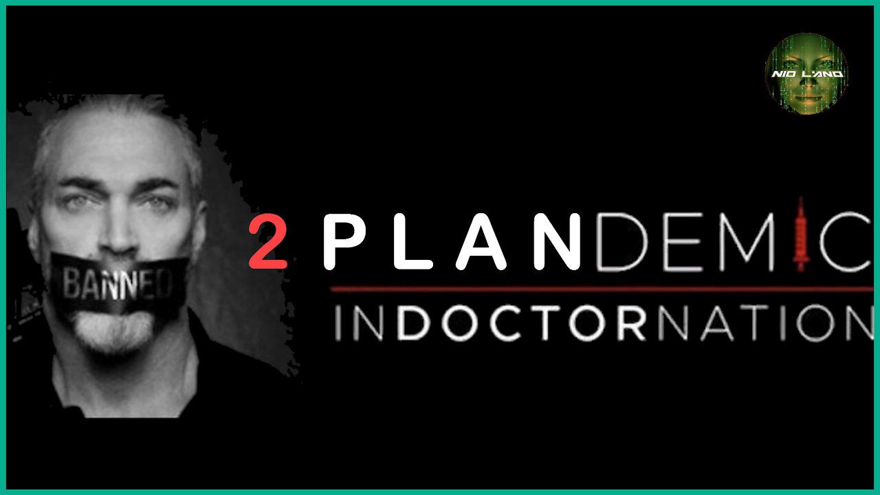 PLANDEMIC 2 (Part 2) – INDOCTORNATION