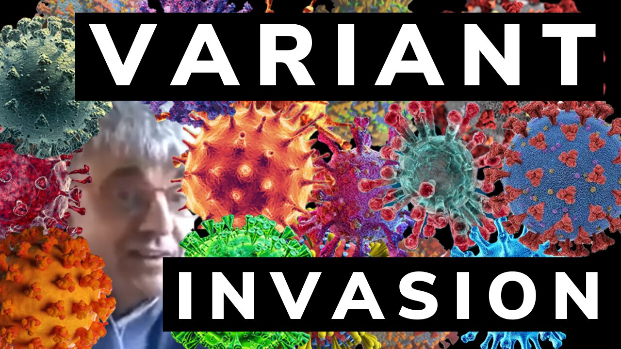 Variant Invasion - Geert Vanden Bossche