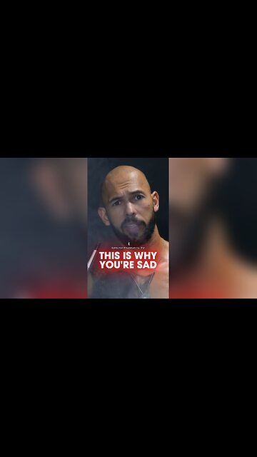 Andrew Tate Reveals Why You Are Feeling Unhappy