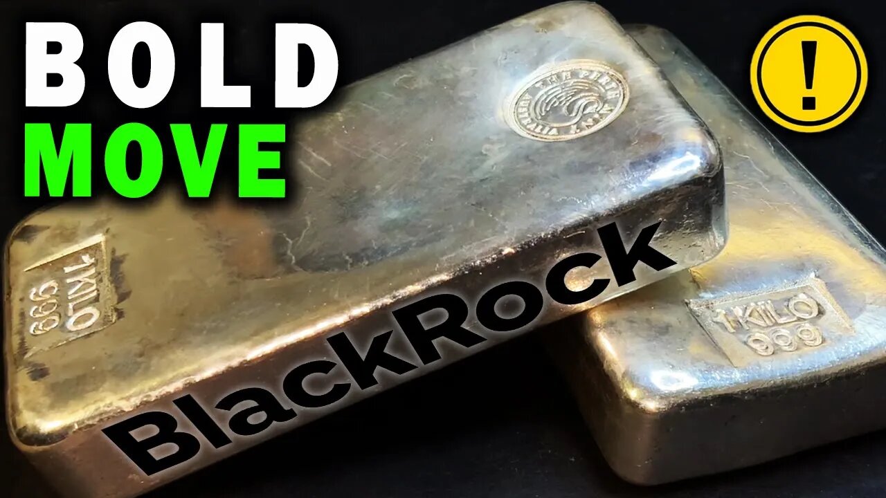 BlackRock SHOCKS The Silver Market! What To Watch For Next!