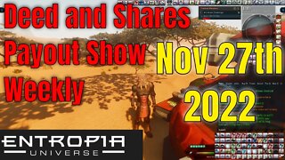 Deed and Shares Payout Show Weekly For Entropia Universe Nov 27th 2022