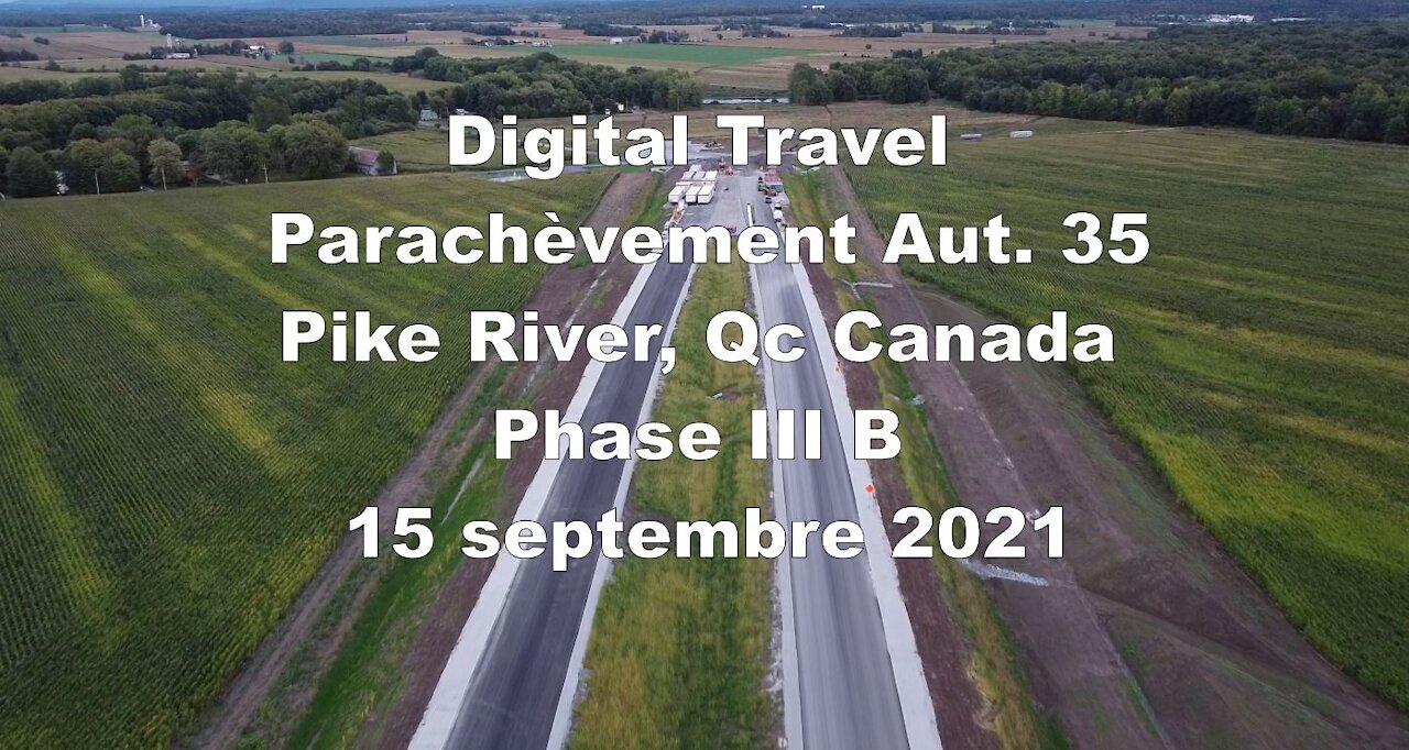 Digital Travel - Parachèvement Aut. 35 Phase III B - 15 septembre 2021