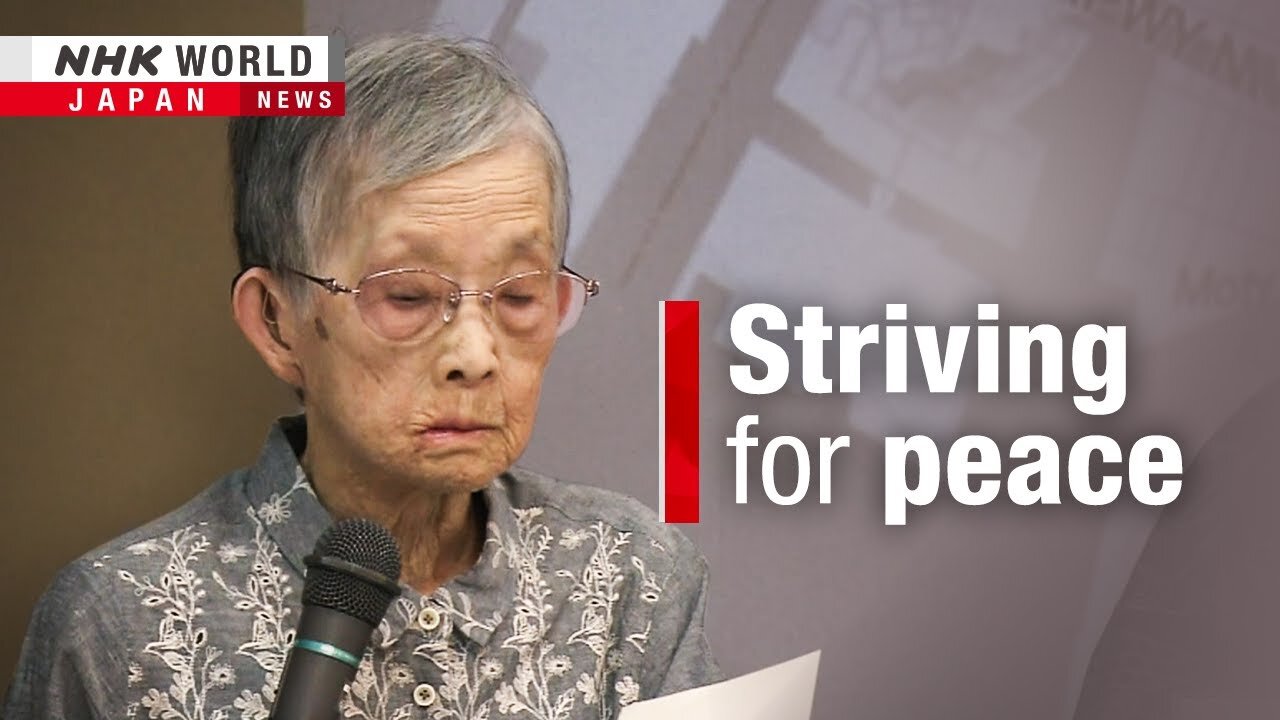 Atomic bomb survivor's long journey for peaceーNHK WORLD-JAPAN NEWS