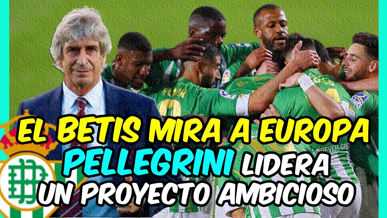 PELLEGRINI empuja al BETIS a EUROPA ¿Cuáles son LAS CLAVES de este camio? INDIGNADO con el VAR!