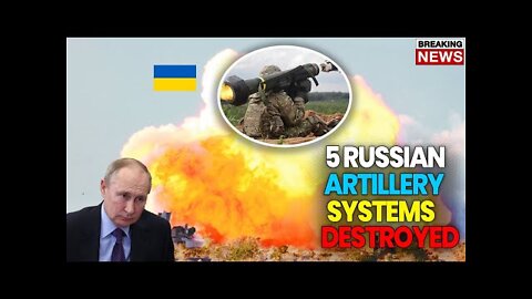 Ukrainian Forces Destroyed 5 Russian Artillery Systems Only In A Day!