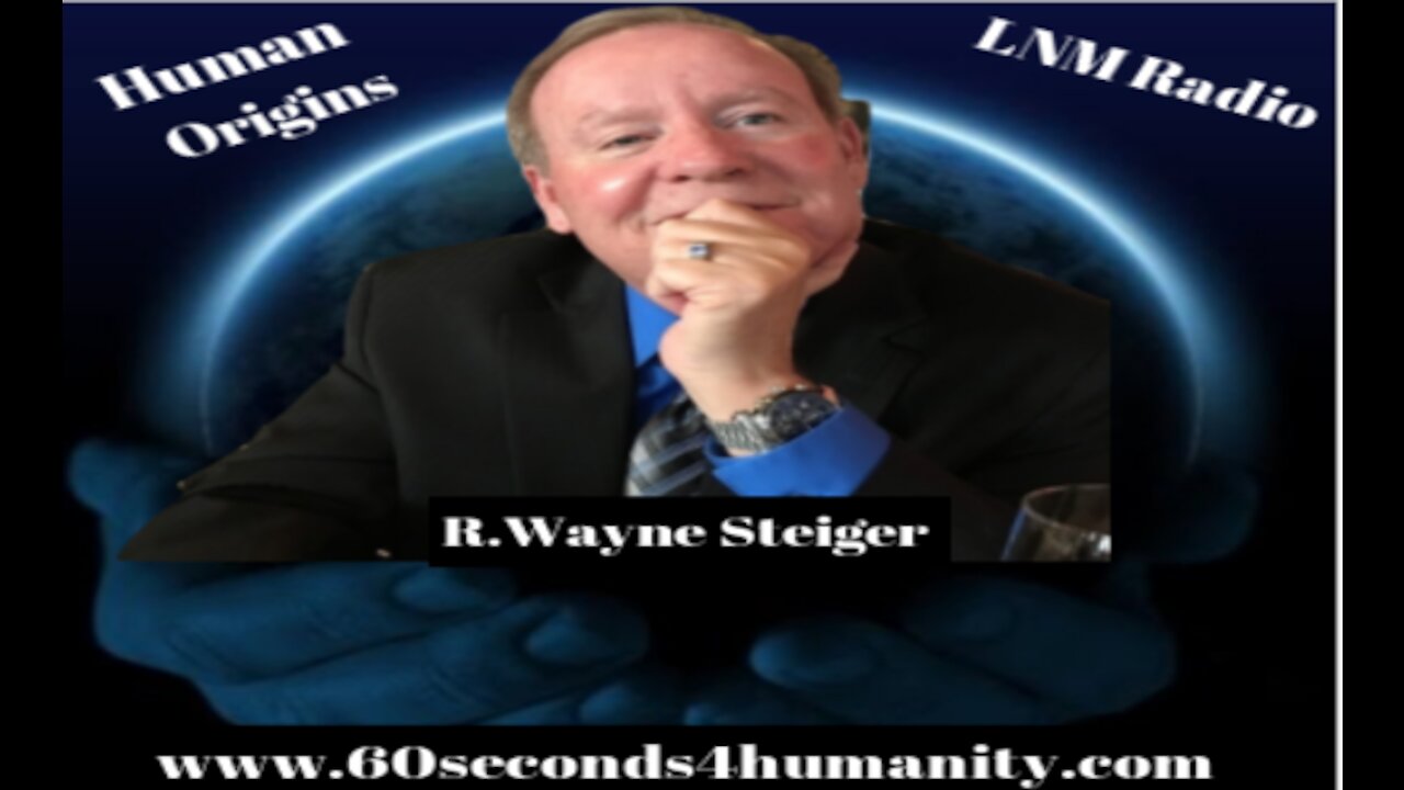 R.Wayne Steiger ( Human Origins )