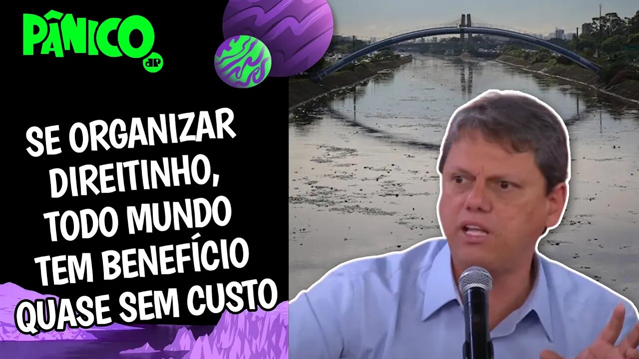 TIETÊ PODE SER DESPOLUÍDO SE AS ENGRENAGENS DA MÁQUINA REDUZIREM OS IMPOSTOS CERTOS? Tarcísio avalia