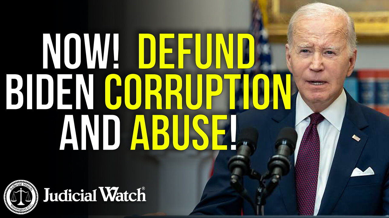 NOW! Defund Biden Corruption and Abuse!