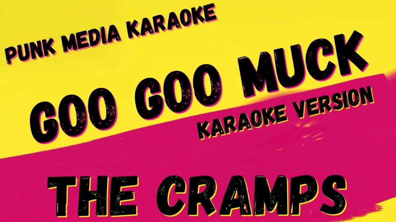THE CRAMPS ✴ GOO GOO MUCK ✴ KARAOKE INSTRUMENTAL ✴ PMK