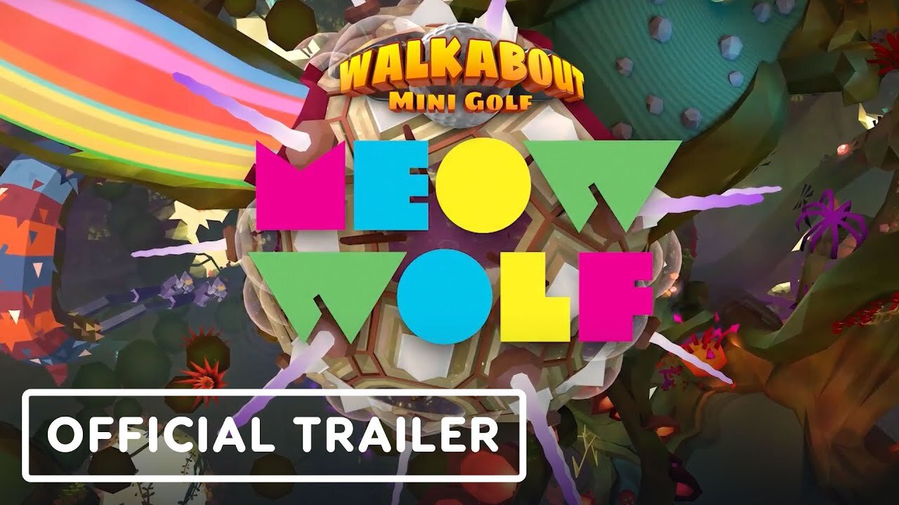 Walkabout Mini Golf - Official Meow Wolf Course Reveal Trailer | Upload VR Showcase Winter 2023