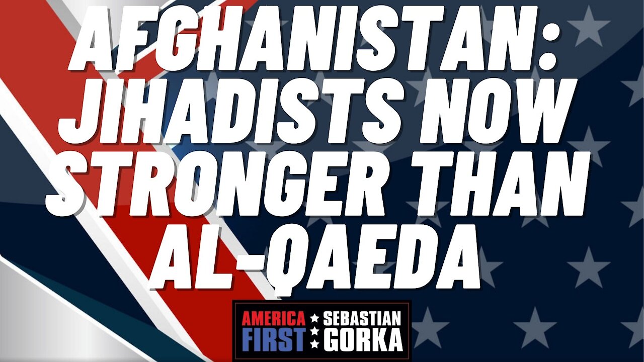 Afghanistan: Jihadists now stronger than Al-Qaeda. Dr. Walid Phares with Sebastian Gorka