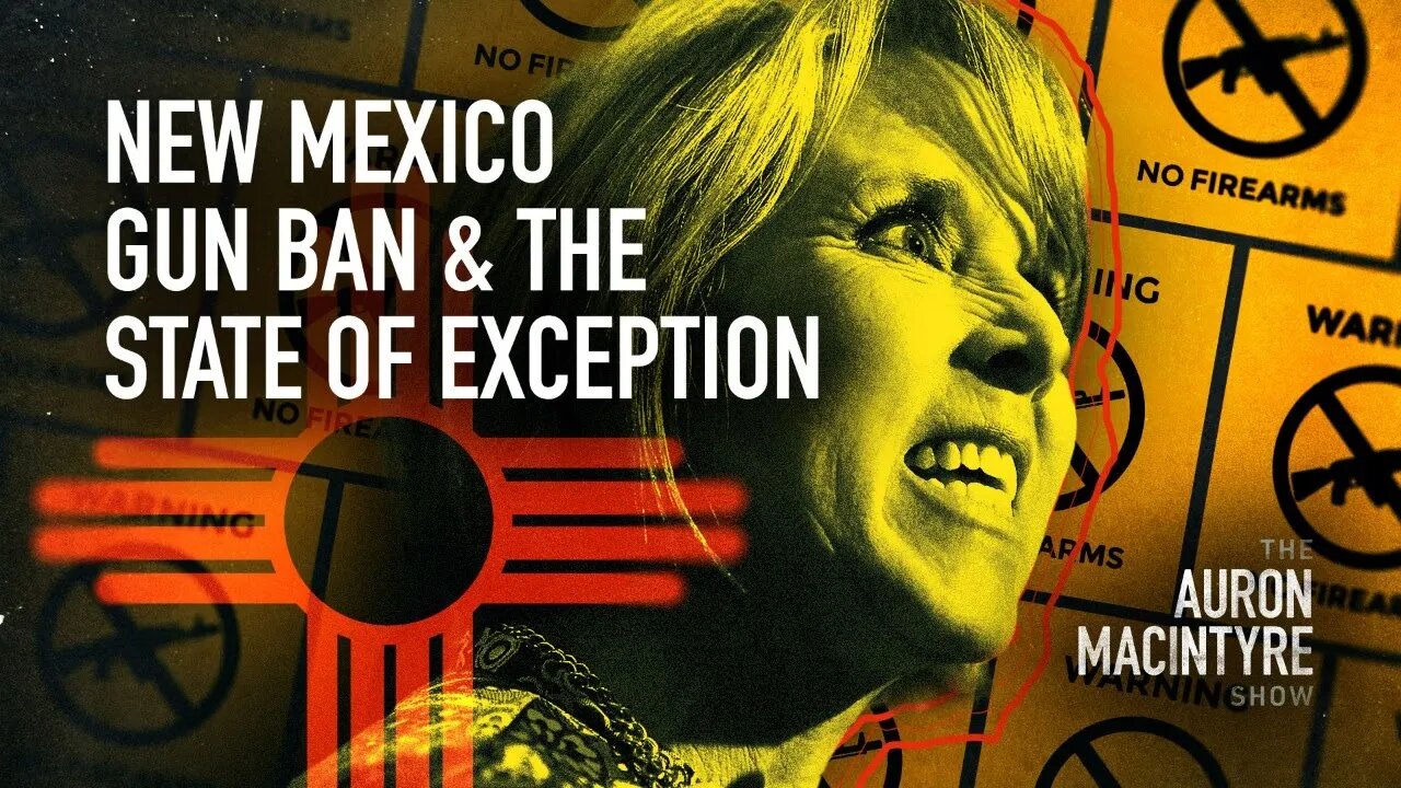 New Mexico Gun Ban & the State of Exception | 9/12/23