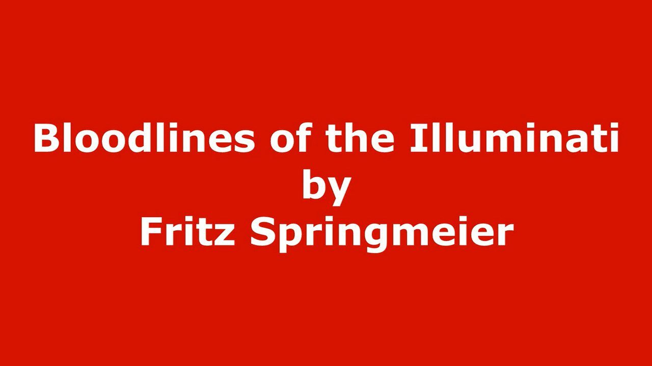 Bloodlines of the Illuminati 8 of 9 FRITZ SPRINGMEIER