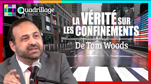 La vérité sur les confinements! Tom Woods