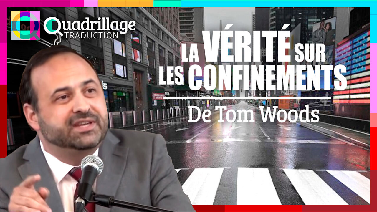 La vérité sur les confinements! Tom Woods