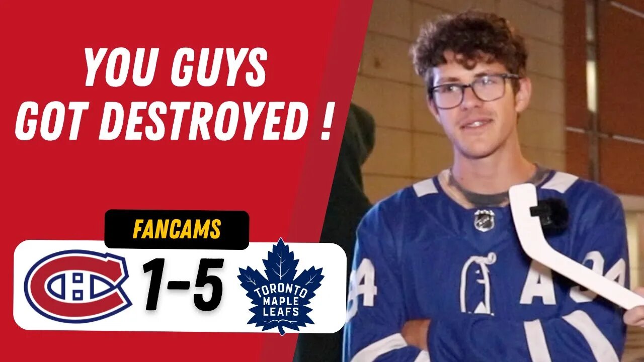 "YOU GUYS GOT DESTROYED !" | MTL 1-5 TOR | FANCAM