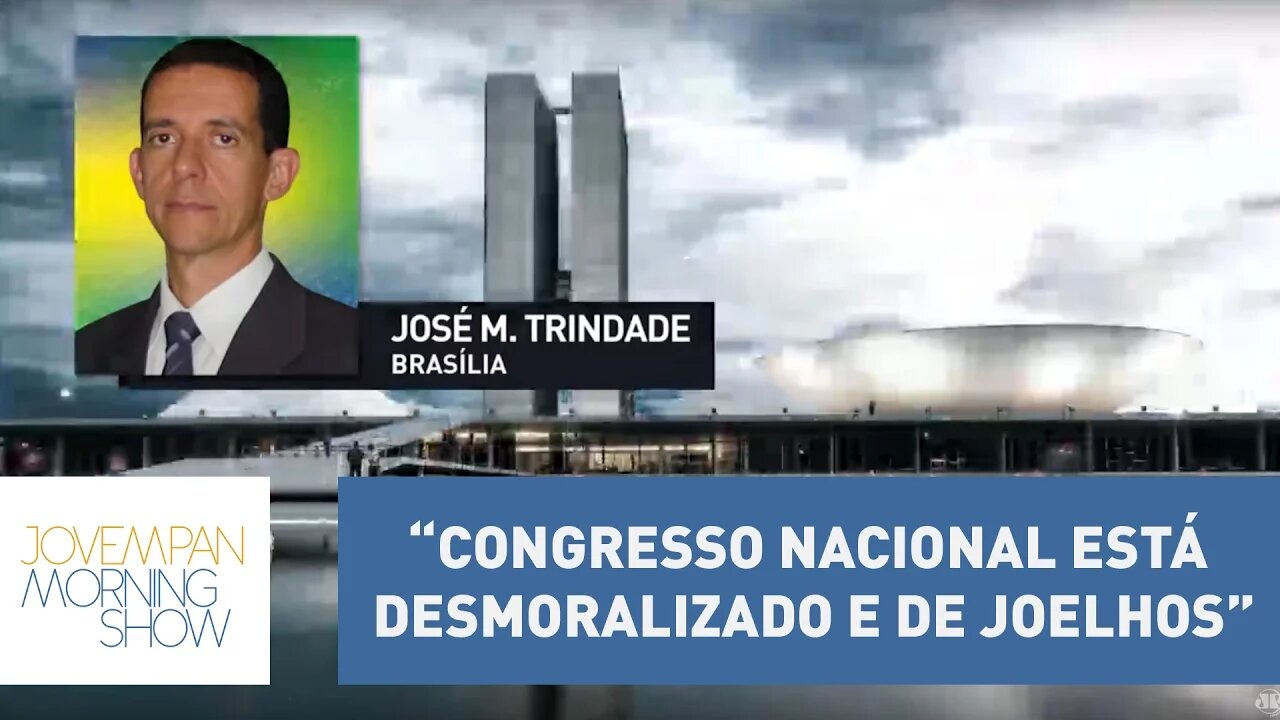 Trindade: “Congresso Nacional está desmoralizado e de joelhos” | Morning Show