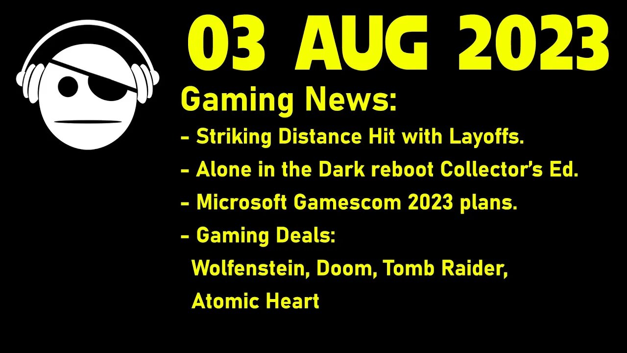 Gaming Deals | Callisto Protocol | Alone in the Dark | Gamescom | Gaming deals | 03 AUG 2023