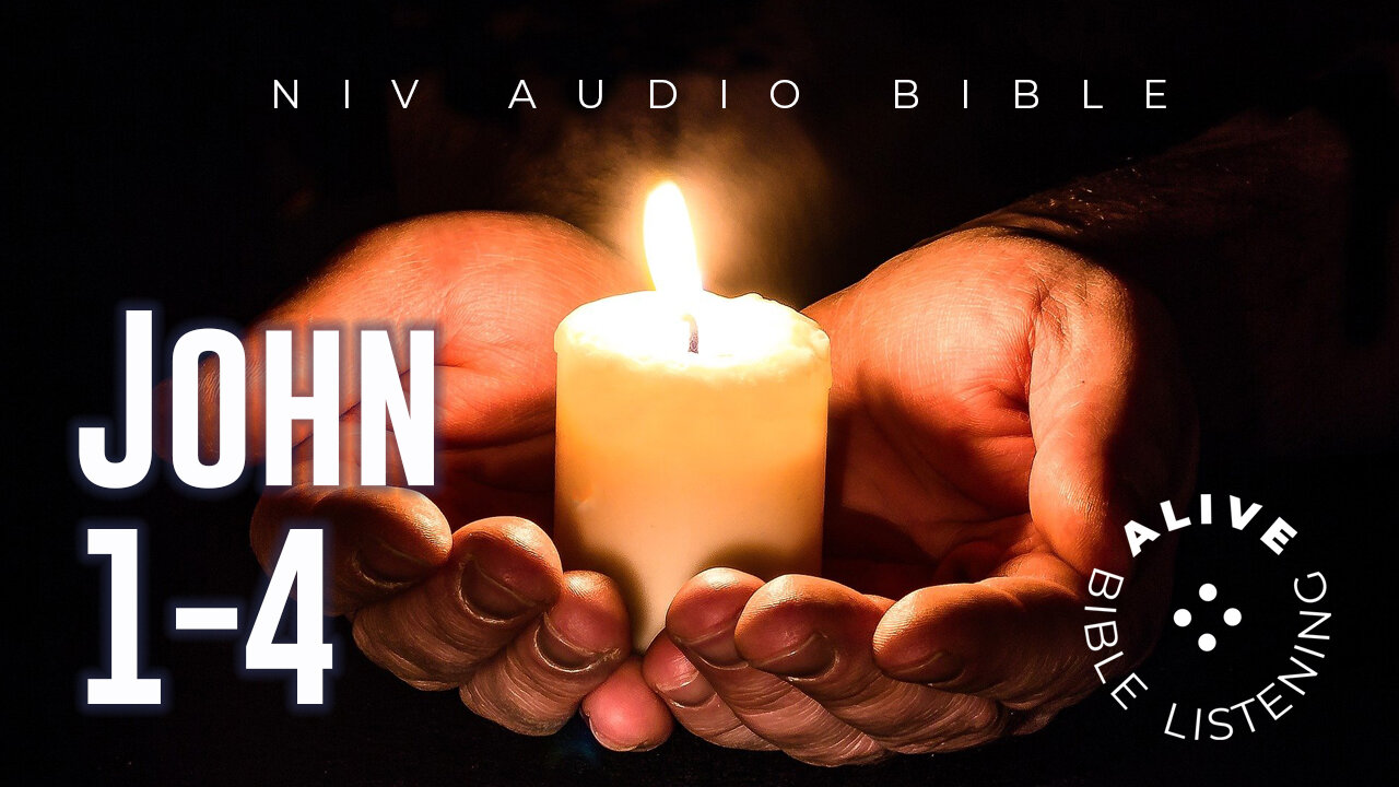 John 1-4 Alive Bible Listening