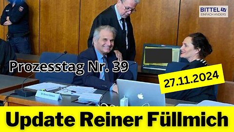 Update Reiner Fuellmich - Prozesstag Nr. 39 - Teil 1 - 27.11.2024