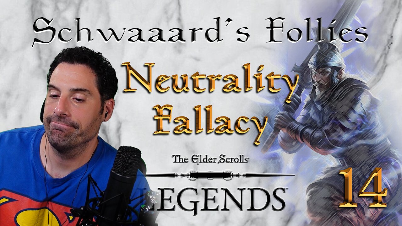 Schwaaard's Follies 14 - Neutrality Fallacy