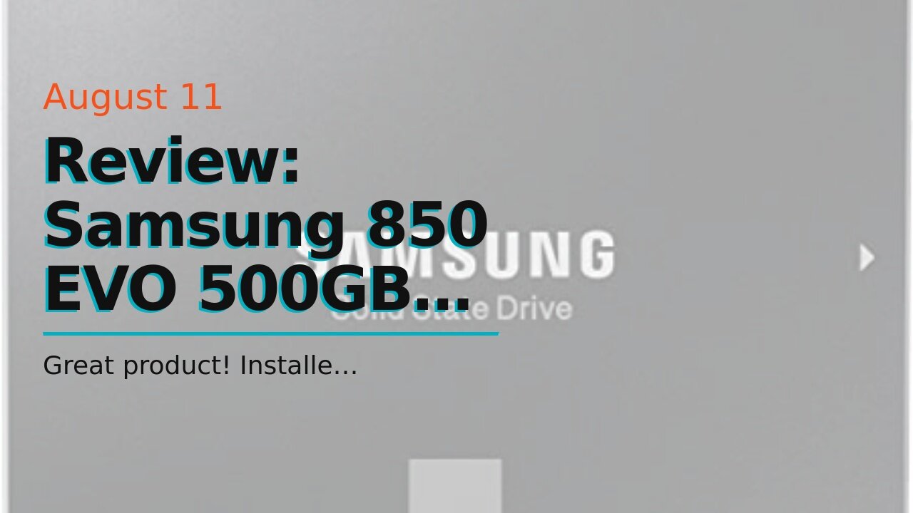 Review: Samsung 850 EVO 500GB 2.5-Inch SATA III Internal SSD (MZ-75E500B/EU)