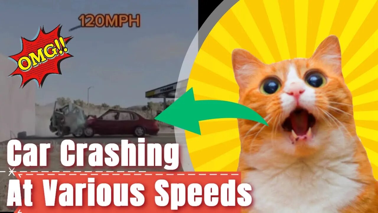 Car Crashing at various speeds