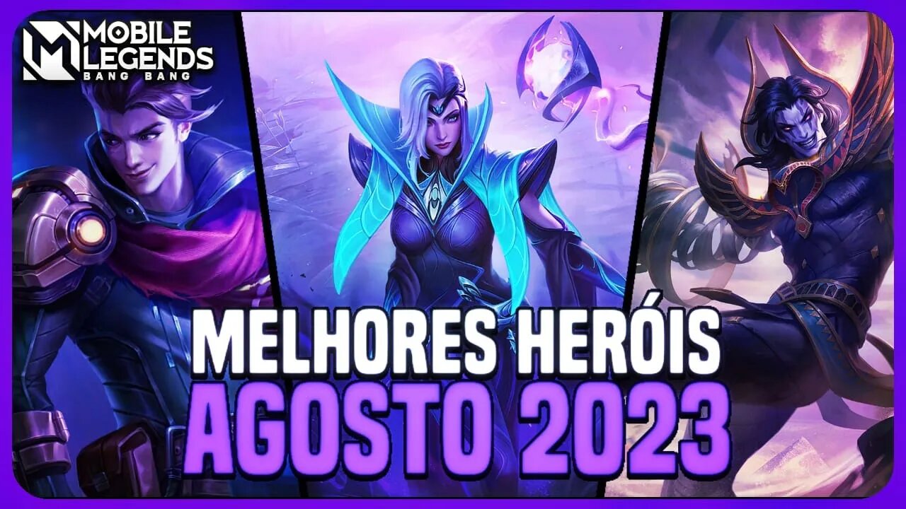 TOP 3 MELHORES HERÓIS DE CADA CLASSE | AGOSTO 2023 | MLBB