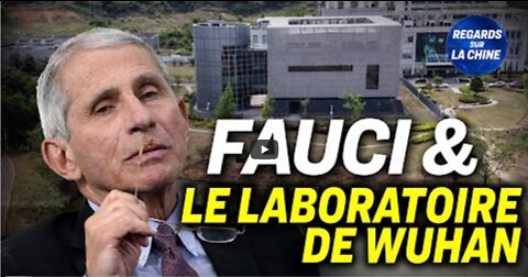 Laboratoire de Wuhan une agence américaine en faute ; Le drame des confinements en Chine