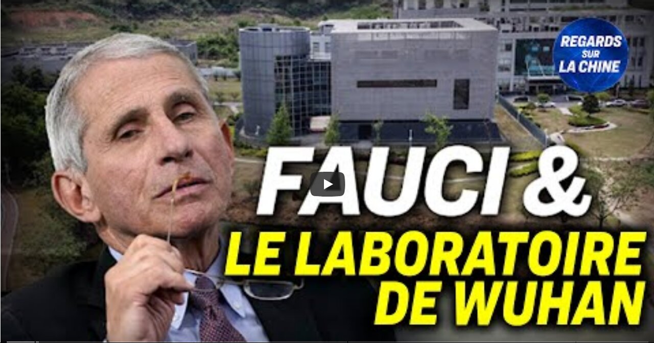 Laboratoire de Wuhan une agence américaine en faute ; Le drame des confinements en Chine