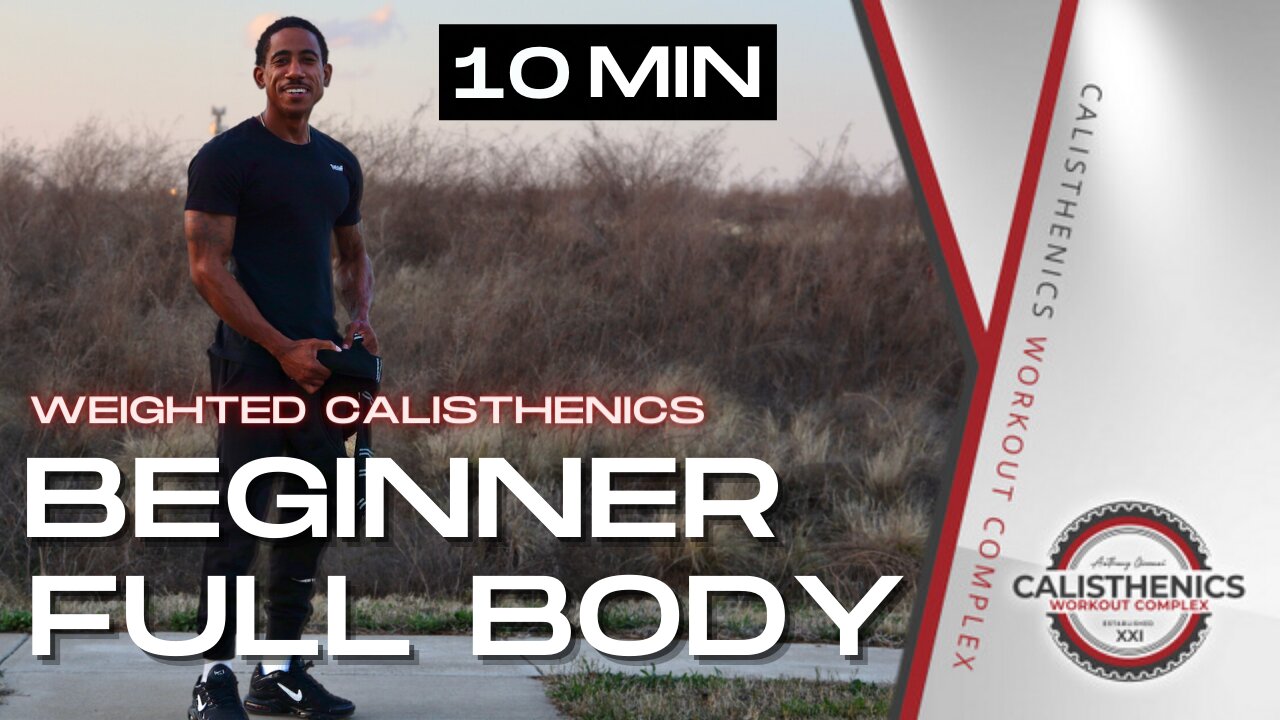 10 Minute Full Body Beginner Calisthenics Workout | Weighted Vest