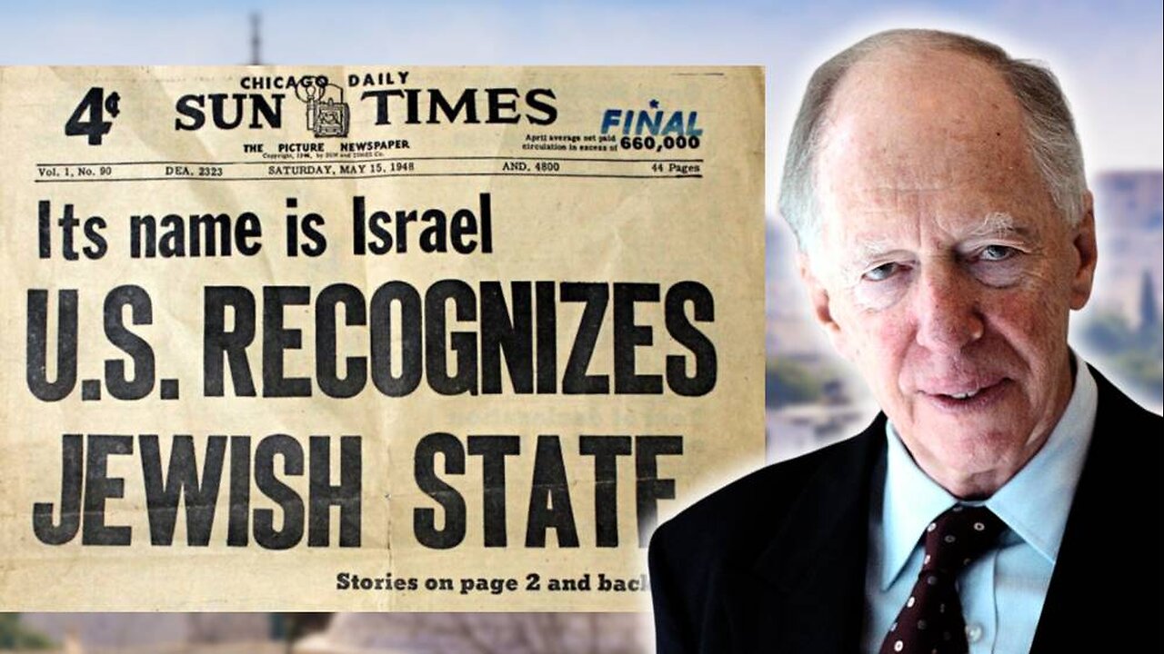 How The Rothschilds Founded Israel