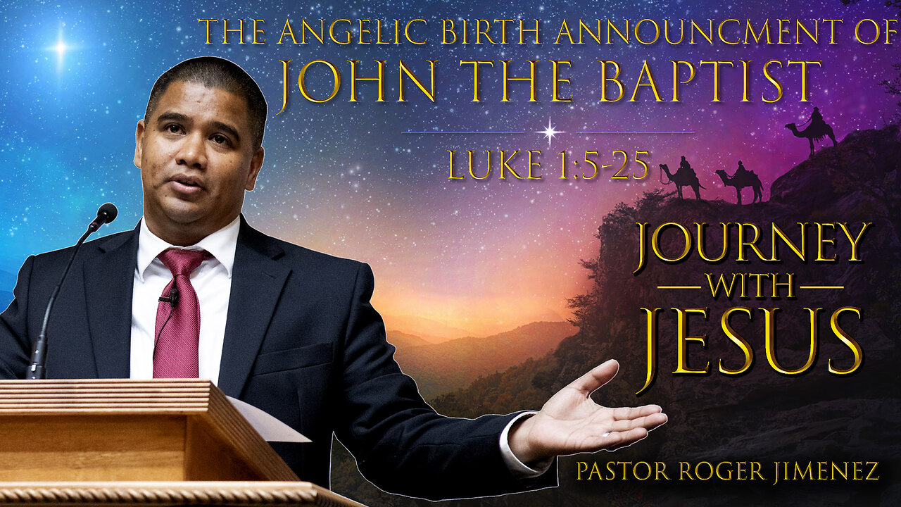 The Angelic Birth Announcement of John the Baptist (Luke 1:5-25) | Pastor Roger Jimenez