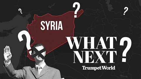 What's Next For Syria? | Trumpet World