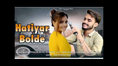 Hathiyar Bolde || Haryanvi Song || New Song...