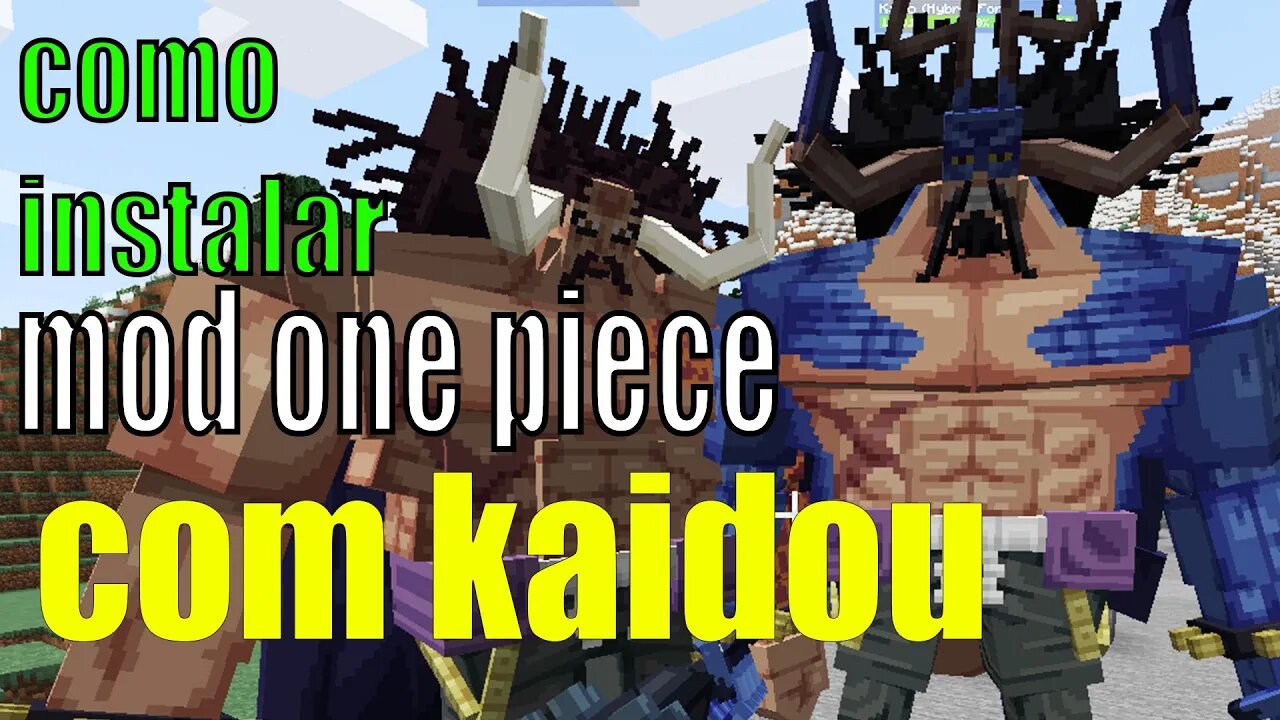 Como instalar mod one piece que tem o kaidou prime piece minecraft 1.16.5