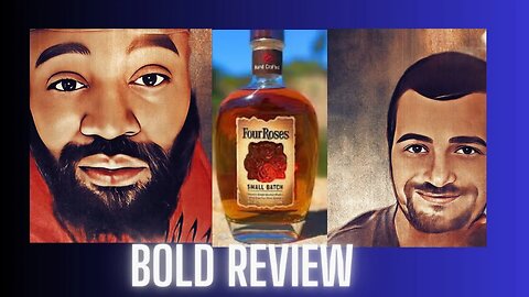 BOLD Drunks EP 2 : Four Roses Small Batch Review | Spence vs Crawford preview